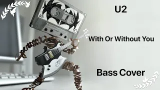 U2 - With Or Without You (Bass Cover + TAB (in description))