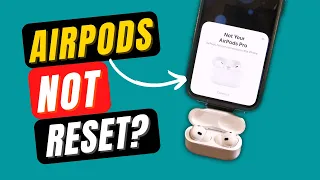 AirPods Not Fully Reset? How To Perform Full Factory Reset on AirPods (Any Generation)
