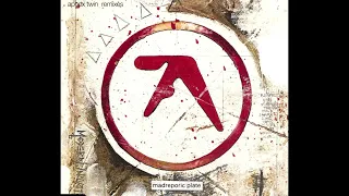 On Remixes - Aphex Twin