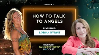How to Talk to Angels with Lorna Byrne