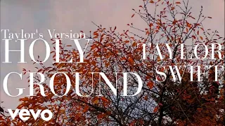 Taylor Swift - Holy Ground (Taylor's Version) (Official Lyric Video) (Pt. 1 - The Red Leaves)