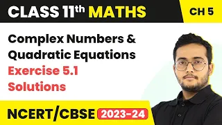 Complex Numbers and Quadratic Equations - Exercise 5.1 Solutions | Class 11 Maths Chapter 5
