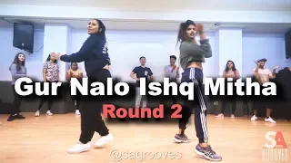 Gur Nalo Ishq Mitha (Remix) | SAgrooves Choreography