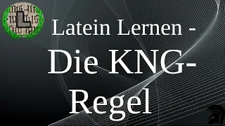 Die KNG-Regel - KNG-Kongruenz | Latein Lernen