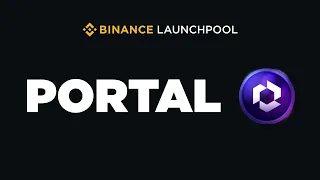 PORTAL - новый проект на Binance Launchpool №47