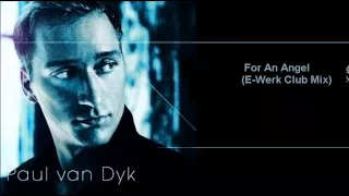 Paul van Dyk - For An Angel (E-Werk Club Mix)