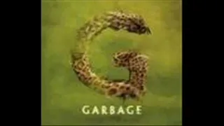 Garbage - Even Though Our Love is Doomed