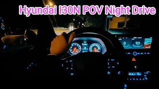 Hyundai I30N Facelift POV Night Drive. Relaxing | 60FPS