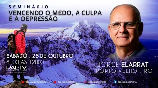 BLOCO 1 "VENCENDO O MEDO A CULPA E A DEPRESSÃO" COM JORGE ELARRAT BLOCO 1