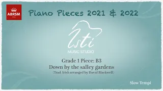 2021 & 2022 ABRSM Grade 1 B3, Down by the salley gardens | Slow Tempi for practice