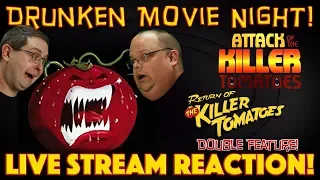 DRUNKEN MOVIE NIGHT! Attack of the Killer Tomatoes & Return of the Killer Tomatoes - LIVE REACTION!