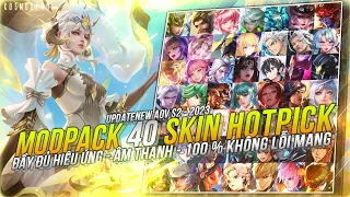 Hướng Dẫn MOD FULL SKIN Liên Quân | MOD PACK 40 SKIN HOT PICK LIÊN QUÂN Mùa 2 S23 Full Hiệu Ứng