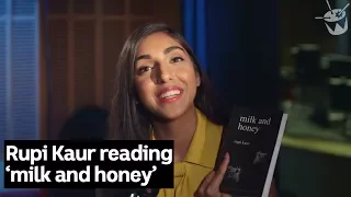 Rupi Kaur reads poetry from her collection 'Milk and Honey'