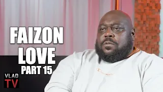 Faizon Love: I've Never Done a Tyler Perry Film, He Thinks I'll Slap the S*** Out of Him (Part 15)