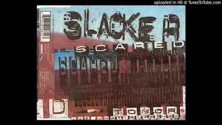 SCARED (DYLAN RHYMES REMIX) / SLACKER