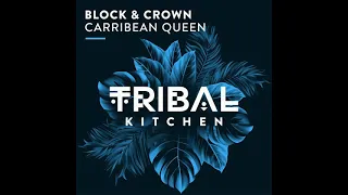 Block & Crown - Carribean Queen (Original Mix)