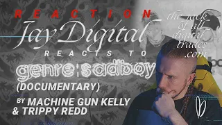 Jay Digital Reacts to mgk x trippie redd - genre:sadboy (Documentary)