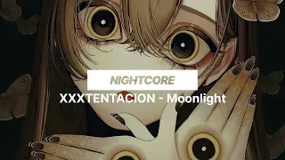 XXXTENTACION - Moonlight | Nightcore