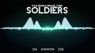 Kyle Dixon & Michael Stein - Soldiers