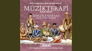 Zengüle Makamı - Turkish Music Therapy
