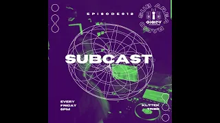 SUBCAST 012 - KL!TTEK - Tribe