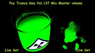Psy Trance Goa 2017 Vol 137 Mix Master volume