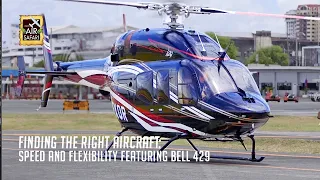 Finding the Right Aircraft: Speed and Flexibility featuring Bell 429