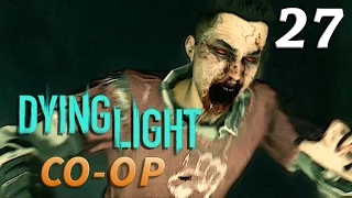 Совместное прохождение игры Dying Light — Часть 27: Полная безопасность (CO-OP)