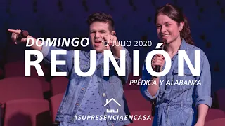 🔴🌎 Reunión Domingo (Prédica y Alabanza) - 12 Julio 2020 | El Lugar de Su Presencia