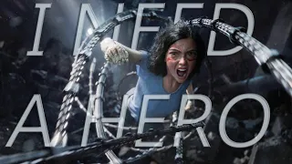 Alita Battle Angel | I Need A Hero