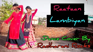 Raataan Lambiyan || Shershaah || Dance Cover || Radharani Rocks