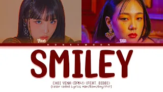 YENA (Feat. BIBI) 'SMILEY' Lyrics (최예나 SMILEY 가사) (Color Coded Lyrics)