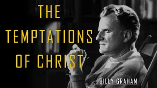 The temptations of Christ | Billy Graham Sermon #BillyGraham #Gospel #Jesus #Christ