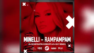 🔥Minelli - Rampampam (Dj Konstantin Ozeroff & Dj Sky Remix)