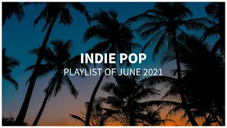 Indie pop playlist | June 2021 | by Frequenzy