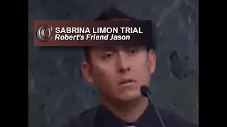 SABRINA LIMON TRIAL -  👬  Robert's Friend Jason Bernatene (2017)