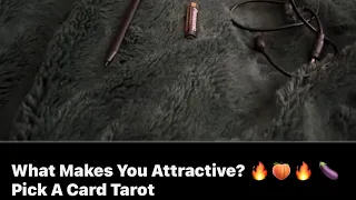 What Makes You Attractive? 🔥🍑🔥 🍆 Pick A Card Tarot