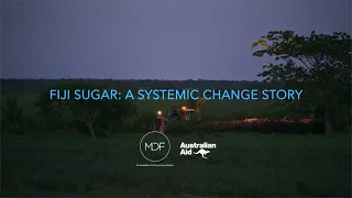 Fiji Sugar: A Systemic Change Story