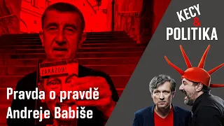 Kecy & politika: Pravda o pravdě Andreje Babiše