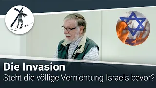 Die Invasion - Steht die völlige Vernichtung Israels bevor? Martin Vedder Endzeit Predigt