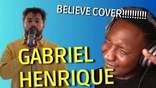 FIRST TIME REACTING TO | Gabriel Henrique "BELIEVE" Cover