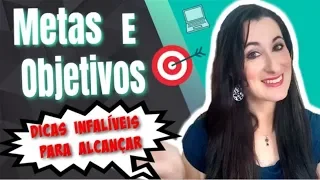 Como ALCANÇAR METAS e OBJETIVOS - Essas Dicas Funcionam Para Mim | Patricia Angelo