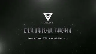 Cultural Night | Tessellate' 23  | Chennai Mathematical Institute
