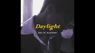 Daylight - David Kushner  ✿  แปลไทย ⊹ ᴛʜᴀɪsᴜʙ