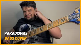 PARADIGMAS - (@jorgeemateus) BASS COVER