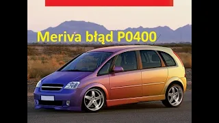 Opel Meriva błąd P0400 EGR