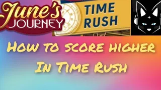 June's Journey How to Score Higher in TIME RUSH (TRD)