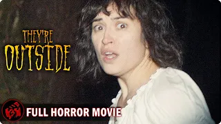 Horror Film | THEY'RE OUTSIDE - FULL MOVIE | Creepy Folklore Terror
