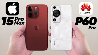 iPhone 15 Pro Max Vs Huawei P60 Pro - Which One is Better For You ❓