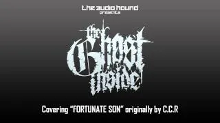 The Ghost Inside "Fortunate Son" (Originally by Creedance Clearwater Revival)